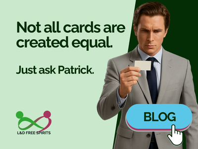 A marketing graphic for L&D Free Spirits. It shows a sharply dressed man in a grey suit holding up a blank business card, styled to resemble Patrick Bateman from American Psycho. The text reads, “Not all cards are created equal. Just ask Patrick.” A large button labelled “BLOG” sits at the bottom right, with the L&D Free Spirits logo in the corner.