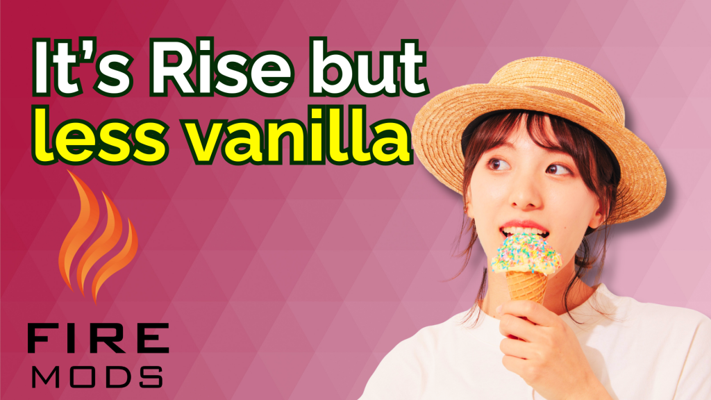 Promotional graphic for a Fire Mods demo showing a woman holding an ice cream cone, with the headline “It’s Rise but less vanilla”.