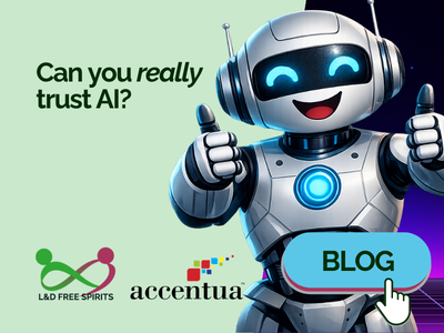 Smiling cartoon robot giving a thumbs up beside the headline “Can you really trust AI?” with L&D Free Spirits and Accentua logos and a blog button.