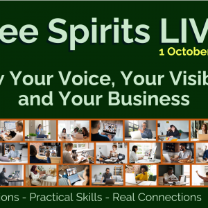 Promotional banner for Free Spirits LIVE Autumn conference. Dark green background with large headline reading “Free Spirits LIVE!” and date “1 October 2026.” Main message says “Grow Your Voice, Your Visibility and Your Business.” An orange ribbon in the top corner says “Autumn.” Along the bottom is a collage of diverse professionals working on laptops, in video calls and at desks. Footer text reads “Live Conversations, Practical Skills, Real Connections” and “Tickets available now.”