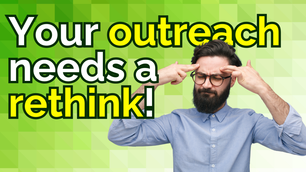 Mak thinking - your outreach needs a rethink