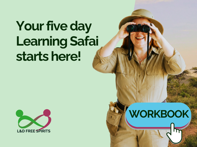 Promotional graphic for L&D Free Spirits featuring Kim Ellis dressed in safari clothing and a cork safari hat, smiling while looking through binoculars. She stands against a pale green and safari landscape background. Large text on the left reads “Your five day Learning Safari starts here!” A bright blue button-style label says “WORKBOOK” with a hand cursor icon pointing to it. The L&D Free Spirits logo appears in the bottom left corner.