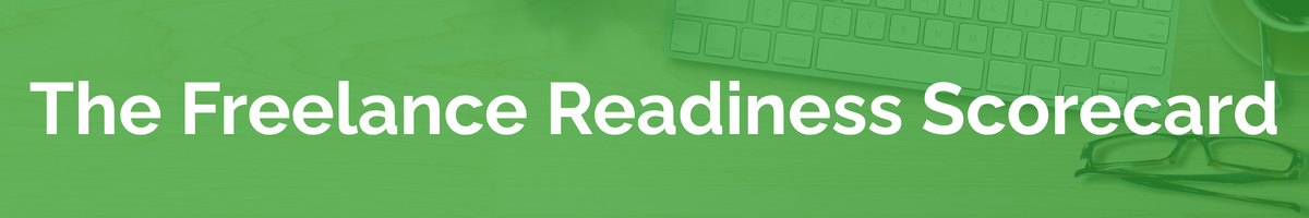 The Freelance Readiness Scorecard