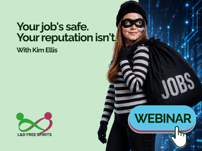 Webinar graphic featuring Kim Ellis dressed as a burglar carrying a black bag labelled “JOBS”. Text reads: “Your job’s safe. Your reputation isn’t.”