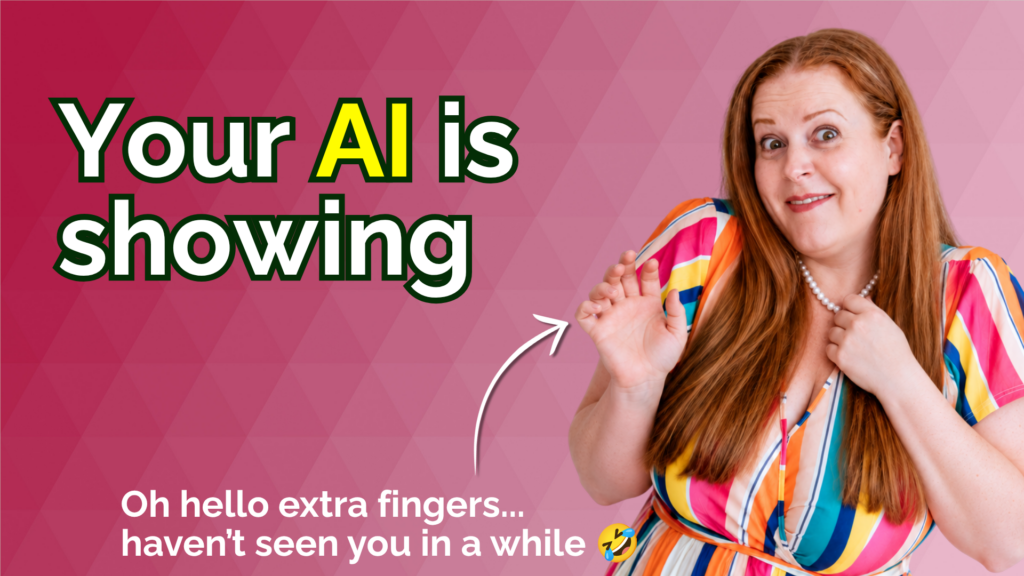 Thumbnail reading “Your AI is showing”, with “AI” highlighted in yellow. Kim looks caught out, clutching a pearl necklace with one hand and raising the other. Smaller text reads, “Oh hello extra fingers... haven’t seen you in a while”, with an arrow pointing towards her raised hand.