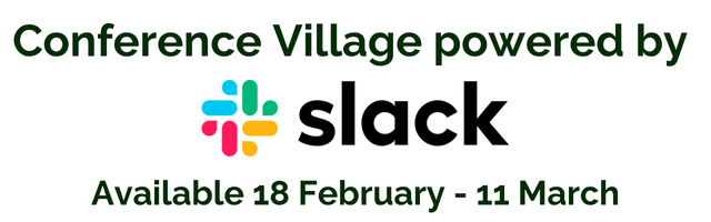 Conference village powered by Slack available 18 February to 11 March