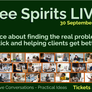 Promotional graphic for Free Spirits LIVE! Spring, 30 September 2027. It reads: “A conference about finding the real problem, making learning stick and helping clients get better results” A collage of people working and joining video calls runs across the bottom, above “Real People – Live Conversations – Practical Ideas” and “Tickets available now!”